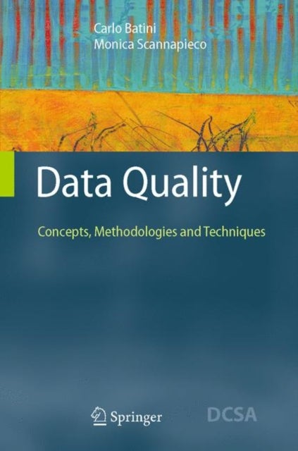 Data Quality - Concepts, Methodologies and Techniques