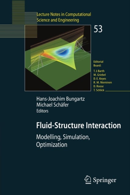 Fluid-Structure Interaction - Modelling, Simulation, Optimisation