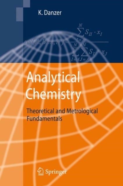Analytical Chemistry - Theoretical and Metrological Fundamentals