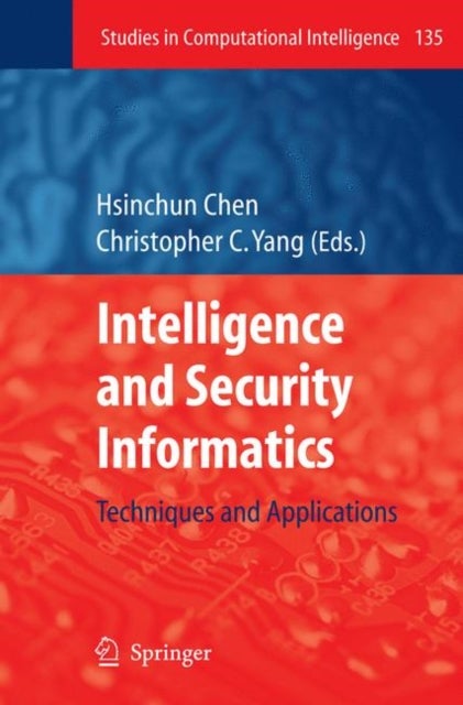 Intelligence and Security Informatics - Techniques and Applications