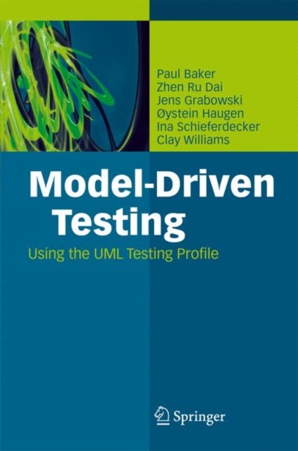 Model-Driven Testing - Using the UML Testing Profile