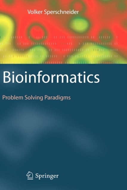 Bioinformatics - Problem Solving Paradigms