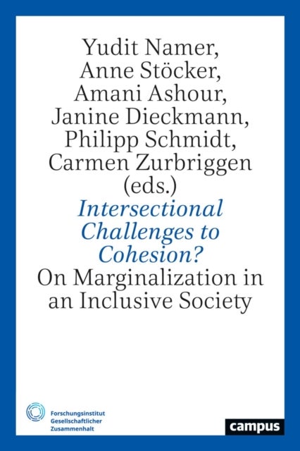 Intersectional Challenges to Cohesion? - On Marginalization in an Inclusive Society