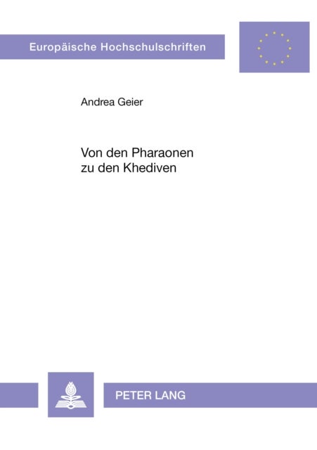 Von den Pharaonen zu den Khediven - Aegyptische Geschichte nach den Hitat des 'Ali Mubarak
