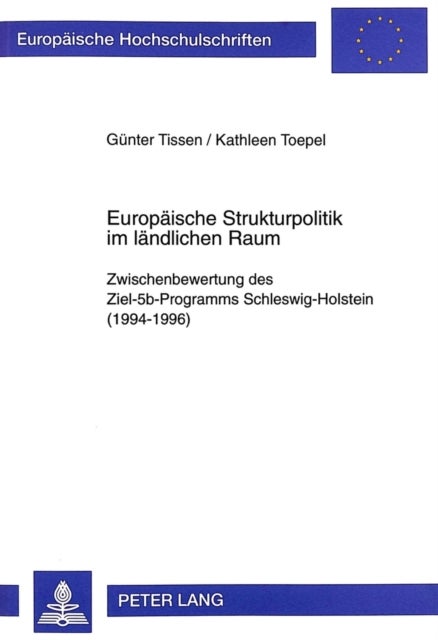 Europaeische Strukturpolitik Im Laendlichen Raum - Zwischenbewertung Des Ziel-5b-Programms Schleswig-Holstein (1994-1996)