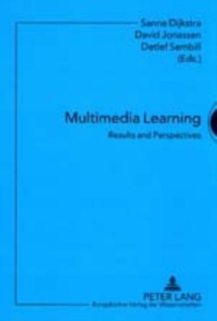 Multimedia Learning - Results and Perspectives