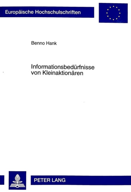 Informationsbeduerfnisse Von Kleinaktionaeren - Zur Gestaltung Von Investor Relations