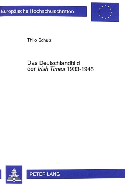 Das Deutschlandbild der 'Irish Times' 1933-1945