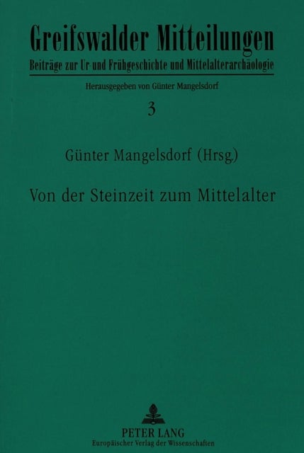 Von der Steinzeit zum Mittelalter