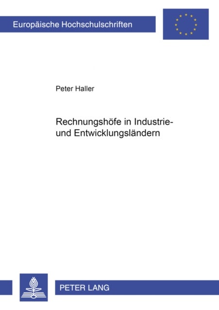 Rechnungshoefe in Industrie- Und Entwicklungslaendern - Ein Vergleich