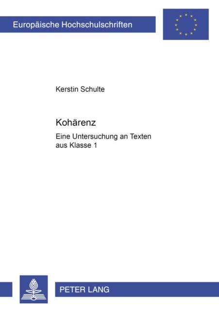 Kohaerenz - Eine Untersuchung an Texten Aus Klasse 1
