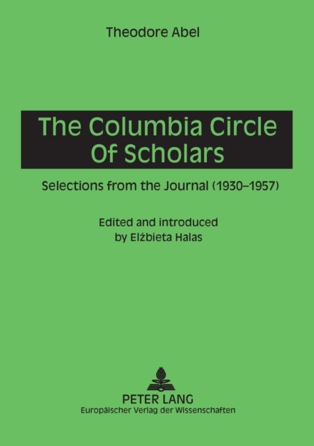 The Columbia Circle of Scholars - Selections from the Journal (1930-1957)
