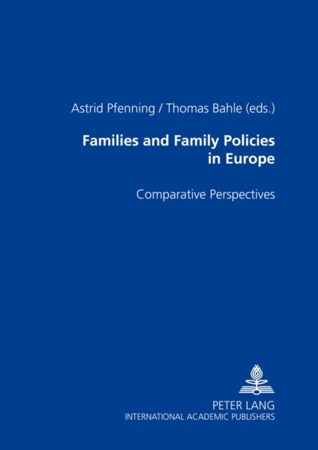 Families and Family Policies in Europe - Comparative Perspectives