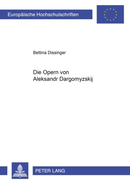 Die Opern Von Aleksandr Dargomyzskij