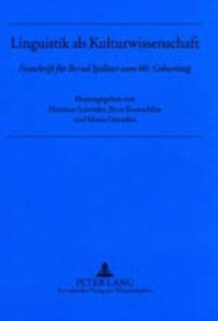 Linguistik ALS Kulturwissenschaft - Festschrift Fuer Bernd Spillner Zum 60. Geburtstag
