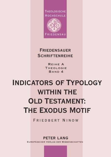 Indicators of Typology within the Old Testament - The Exodus Motif