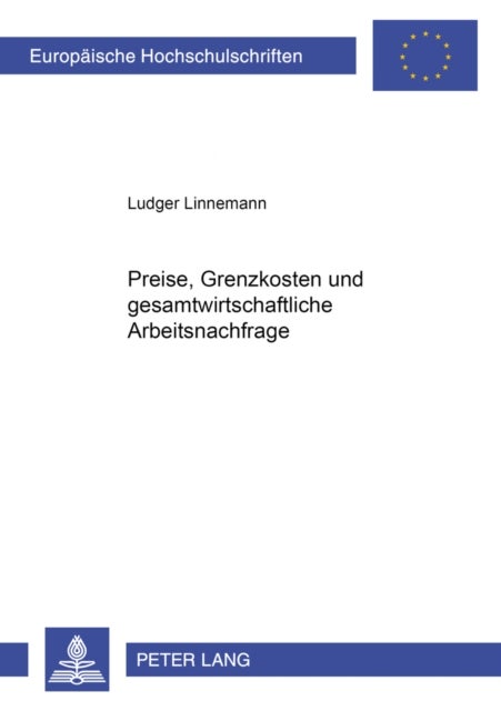 Preise, Grenzkosten Und Gesamtwirtschaftliche Arbeitsnachfrage