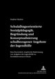 Schulalltagsorientierte Sozialpaedagogik.- Begruendung Und Konzeptualisierung Schulbezogener Angebote Der Jugendhilfe