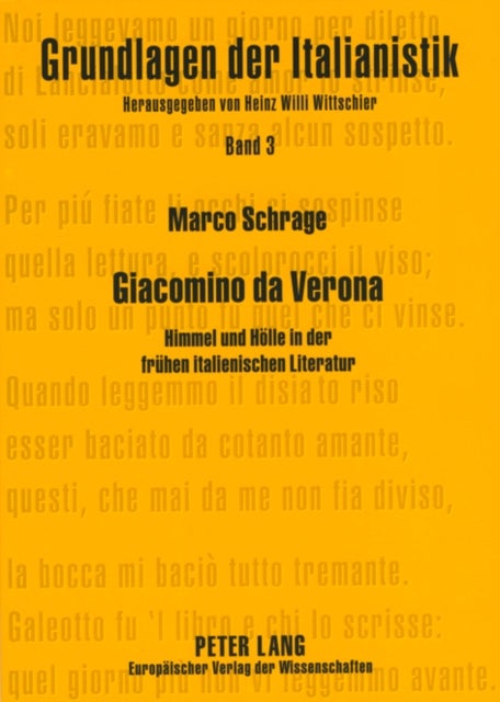Giacomino Da Verona - Himmel Und Hoelle in Der Fruehen Italienischen Literatur