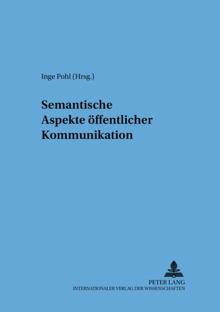 Semantische Aspekte Oeffentlicher Kommunikation