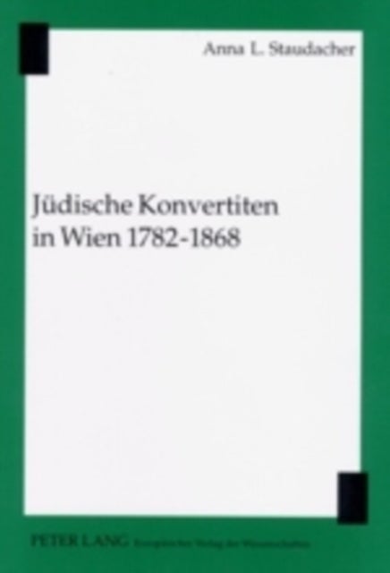 Juedische Konvertiten in Wien 1782-1868
