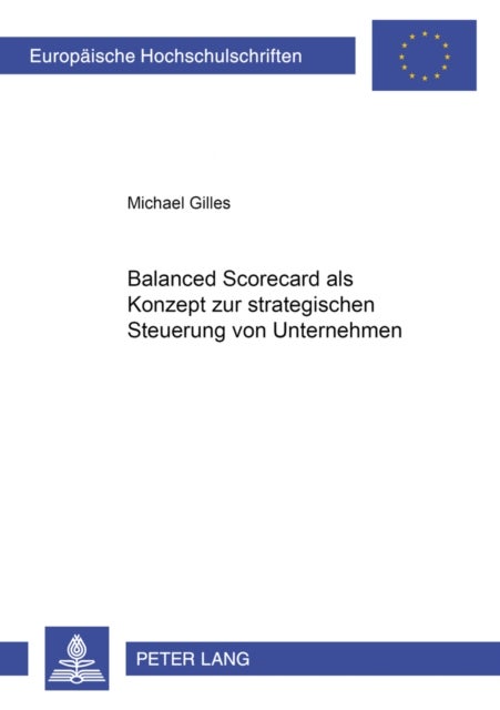 Balanced Scorecard ALS Konzept Zur Strategischen Steuerung Von Unternehmen