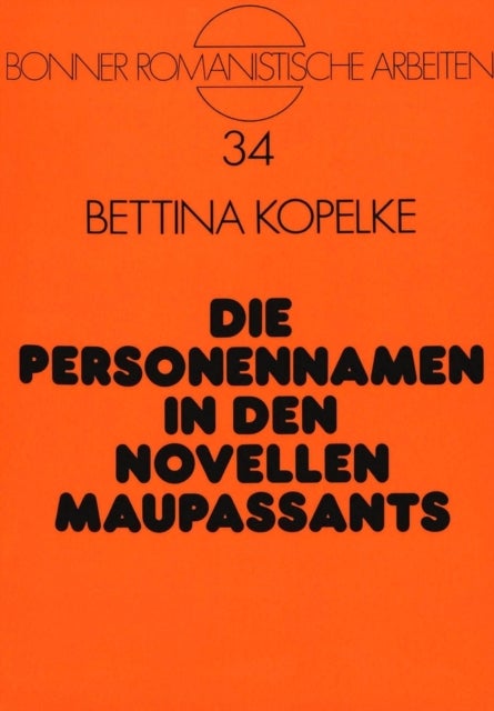 Die Personennamen in Den Novellen Maupassants