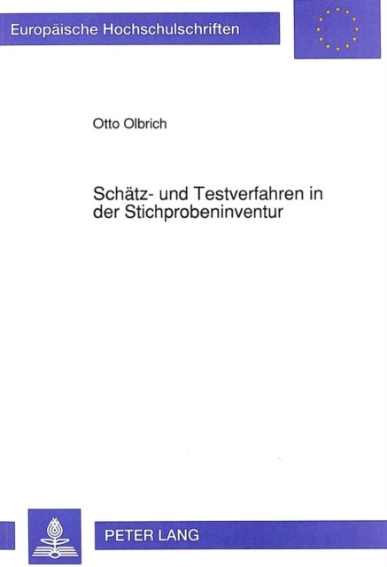 Schaetz- und Testverfahren in der Stichprobeninventur - und ihre praktische Relevanz