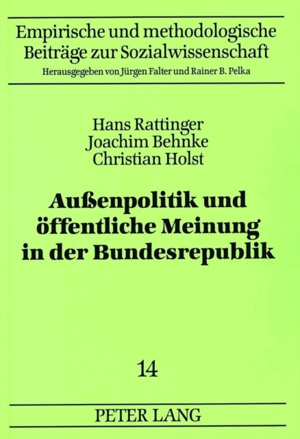 Auenpolitik und oeffentliche Meinung in der Bundesrepublik - Ein Datenhandbuch zu Umfragen seit 1954