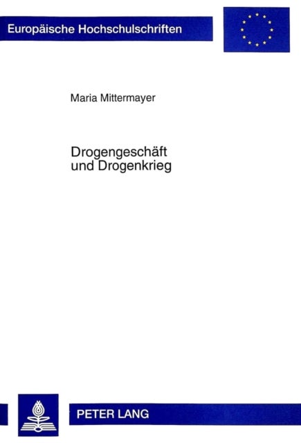 Drogengeschaeft Und Drogenkrieg - Politische Oekonomie Der Andinen Kokainproduktion Und Us-Drogenpolitik in Lateinamerika