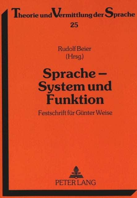 Sprache - System Und Funktion - Festschrift Fuer Guenter Weise