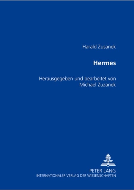 Hermes - Herausgegeben Und Bearbeitet Von Michael Zuzanek
