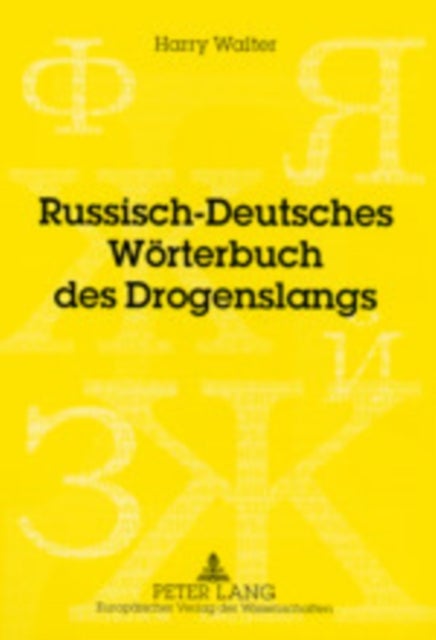 Russisch-Deutsches Woerterbuch Des Drogenslangs - Redaktion: V. M. Mokienko