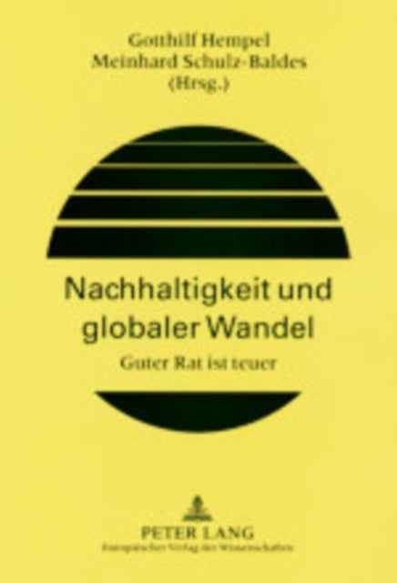 Nachhaltigkeit Und Globaler Wandel - Guter Rat Ist Teuer
