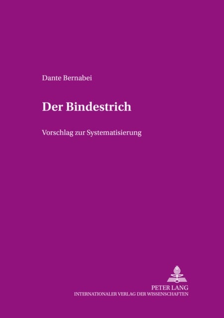 Der Bindestrich - Vorschlag Zur Systematisierung