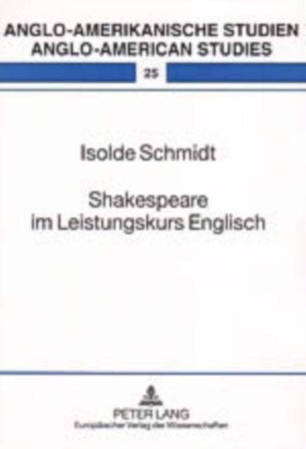 Shakespeare Im Leistungskurs Englisch - Eine Empirische Untersuchung