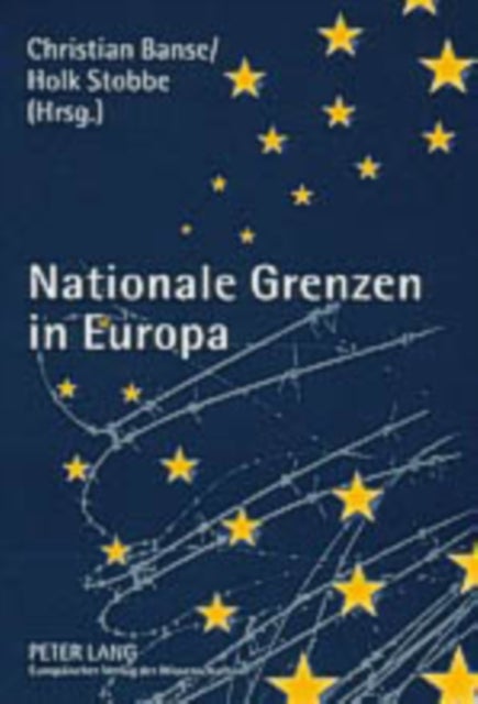 Nationale Grenzen in Europa - Wandel Der Funktion Und Wahrnehmung Nationaler Grenzen Im Zuge Der Eu-Erweiterung