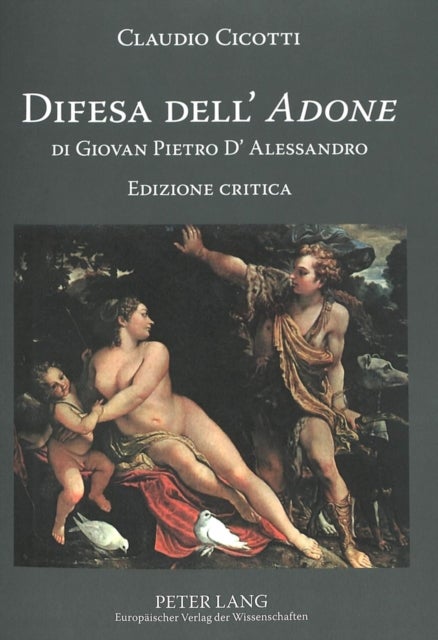 Difesa Dell' «Adone» Di Giovan Pietro d'Alessandro - Edizione Critica