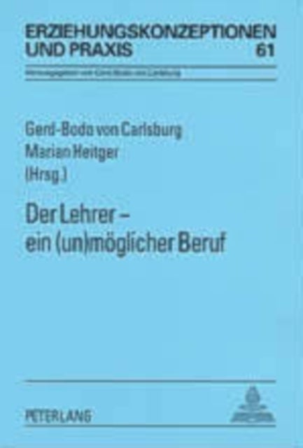 Der Lehrer - Ein (Un)Moeglicher Beruf