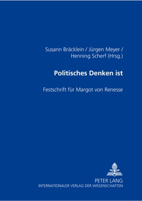 Politisches Denken Ist - Festschrift Fuer Margot Von Renesse