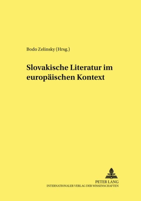 Slovakische Literatur Im Europaeischen Kontext