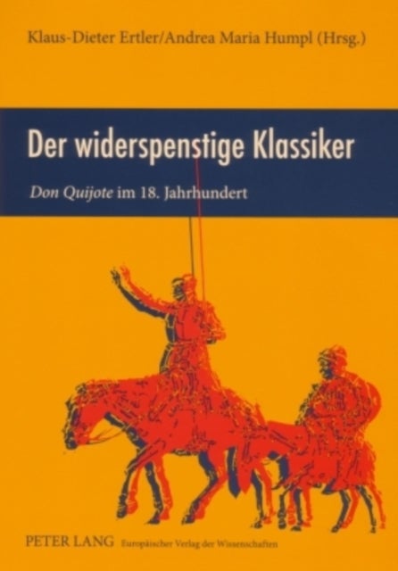 Der widerspenstige Klassiker - "Don Quijote" im 18. Jahrhundert