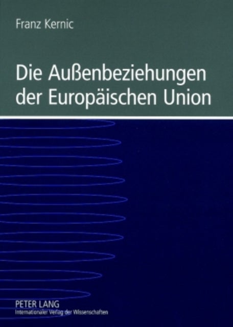 Die Außenbeziehungen Der Europaeischen Union - Eine Einfuehrung