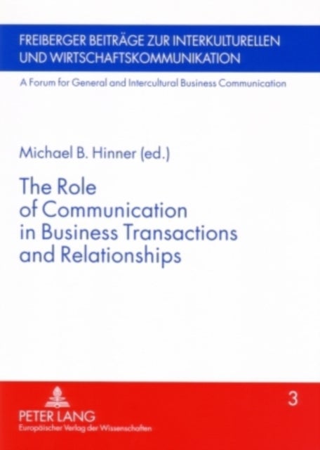 The Role of Communication in Business Transactions and Relationships