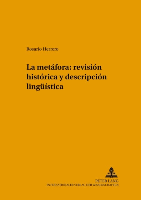 La Metafora: Revision Historica Y Descripcion Lingueistica