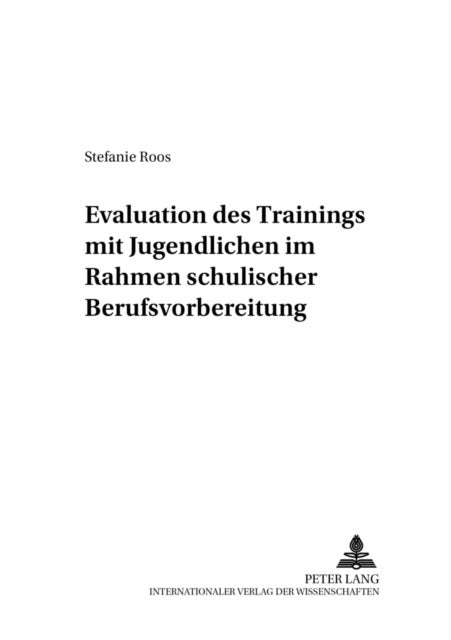 Evaluation Des «Trainings Mit Jugendlichen» Im Rahmen Schulischer Berufsvorbereitung