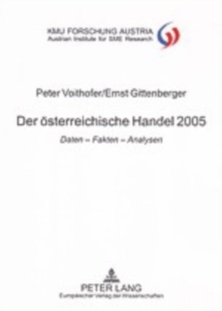 Der oesterreichische Handel 2005 - "Daten – Fakten – Analysen"