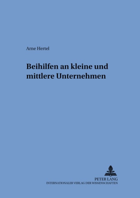 Beihilfen an Kleine Und Mittlere Unternehmen