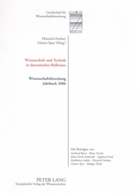 Wissenschaft und Technik in theoretischer Reflexion - Wissenschaftsforschung Jahrbuch 2006