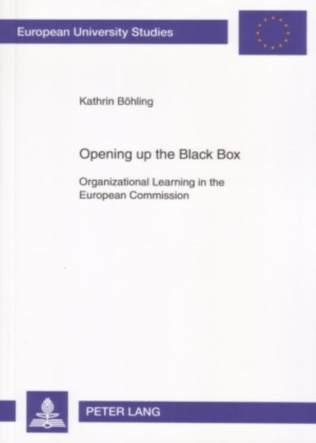 Opening Up the Black Box - Organizational Learning in the European Commission